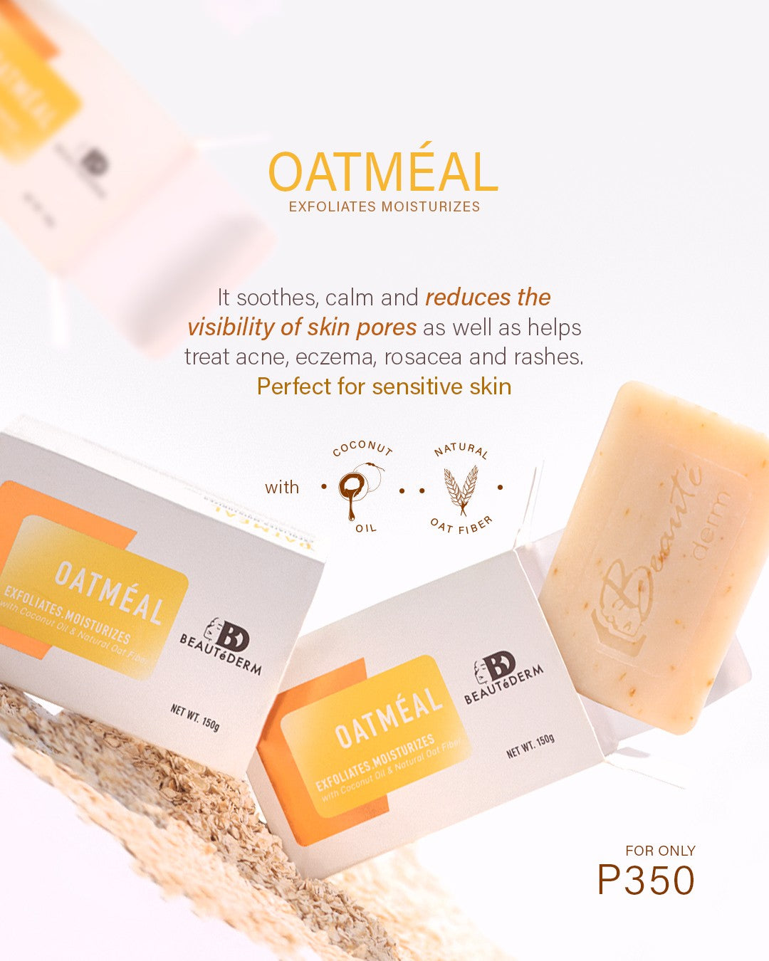 Beautederm Oatmeal Soap with Coconut Oil & Natural Oat Fiber Exfoliates Moisturizes
